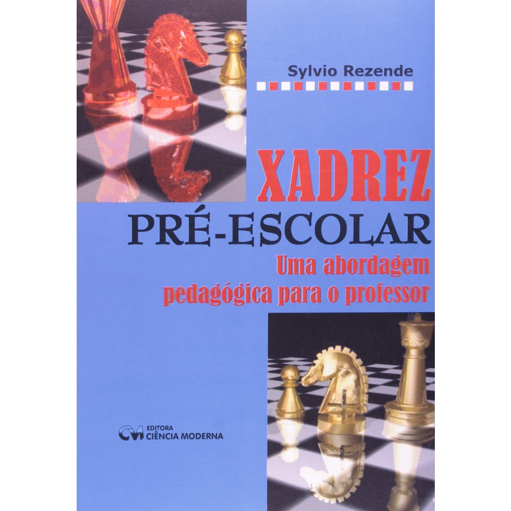 Livro – XADREZ NA ESCOLA: UMA ABORDAGEM