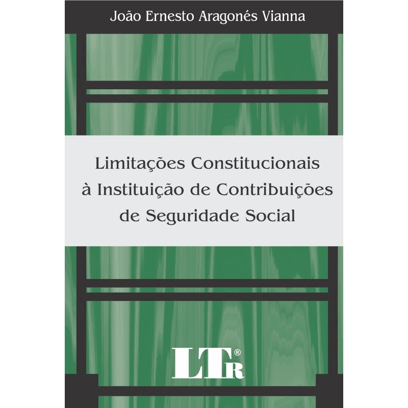 Limitacoes Constitucionais A Instituicao De Contribuicoes De Seguridade ...