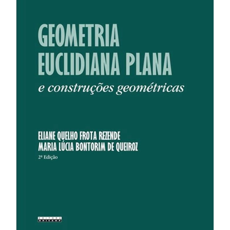 Livro Geometria Euclidiana Plana E Construcoes Geometricas No Shoptime