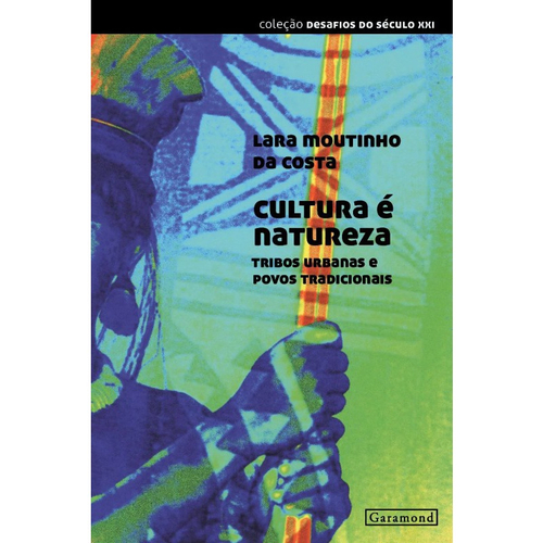 Cultura E Natureza - Tribos Urbanas E Povos Tradicionais Em Promoção Na ...