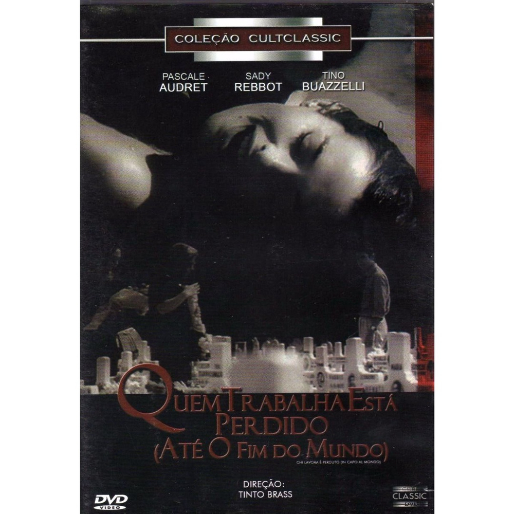 Dvd Quem Trabalha Está Perdido Tinto Brass em Promoção na Americanas