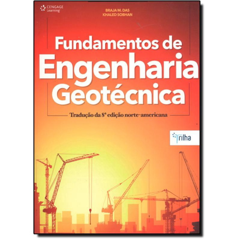 Fundamentos De Engenharia Geotécnica - Tradução Da 8ª Edição Americana ...