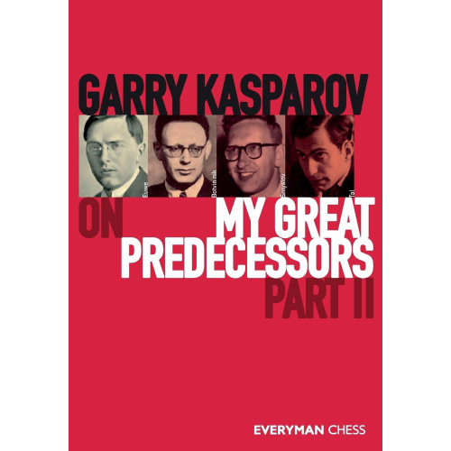 Meus Grandes Predecessores - volume 4 - Garry Kasparov