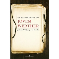 Livro - Os sofrimentos do jovem Werther Menor preço em Livro - Os sofrimentos do jovem Werther