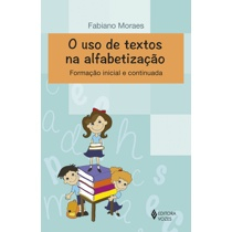 Livro - Uso de textos na alfabetização: Formação inicial e continuada Menor preço em Livro - Uso de textos na alfabetização: Formação inicial e continuada