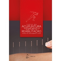 Livro - Acupuntura no Esporte e na Reabilitação - Técnica de Agulhamento a Seco Menor preço em Livro - Acupuntura no Esporte e na Reabilitação - Técnica de Agulhamento a Seco