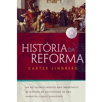 Menor preço em Livro - História da reforma: Um dos acontecimentos mais importantes da história do cristianismo em uma narrativa clara e envolvente