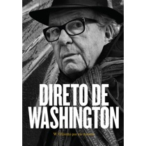Livro - Direto de Washington: W. Olivetto por ele mesmo Menor preço em Livro - Direto de Washington: W. Olivetto por ele mesmo
