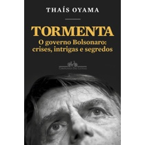 Menor preço em Livro - Tormenta: O governo Bolsonaro: crises, intrigas e segredos