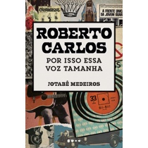 Livro - Roberto Carlos: Por isso essa voz tamanha Menor preço em Livro - Roberto Carlos: Por isso essa voz tamanha