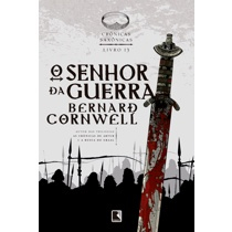 Livro - O senhor da guerra (Vol. 13 Crônicas Saxônicas) Menor preço em Livro - O senhor da guerra (Vol. 13 Crônicas Saxônicas)