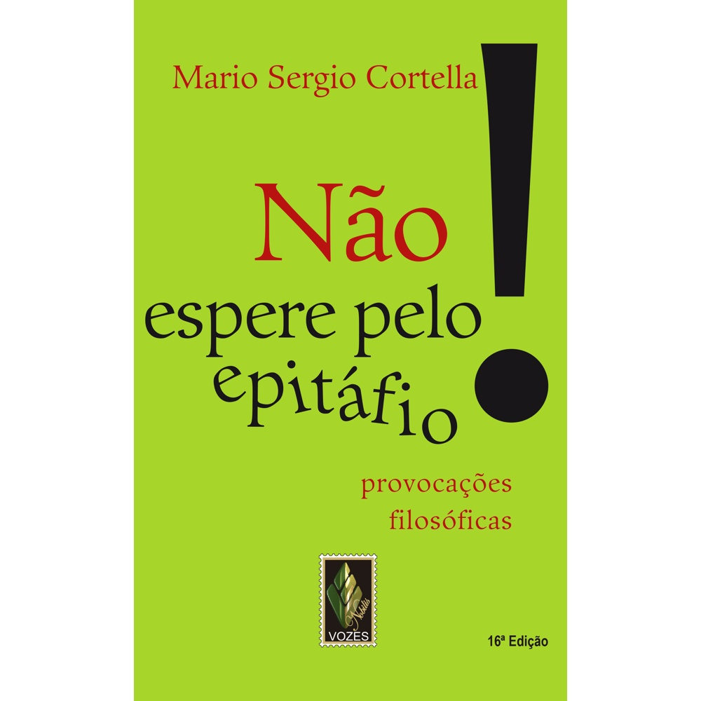 Livro Nao Espere Pelo Epitafio Provocacoes Filosoficas Em Promocao Ofertas Na Americanas