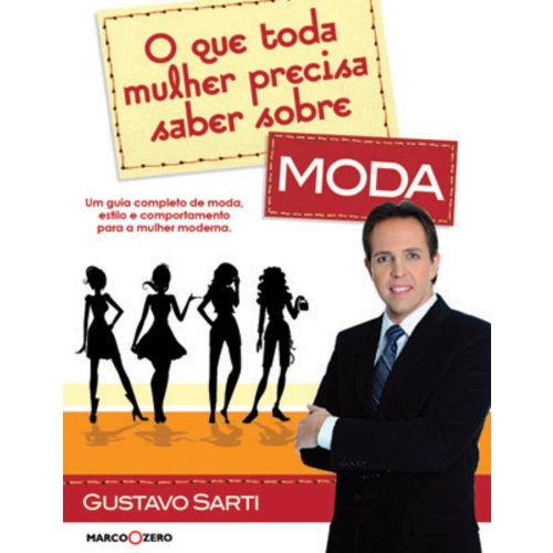 Livro - O Que Toda Mulher Precisa Saber Sobre Moda Nas Americanas