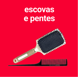 escovas e pentes