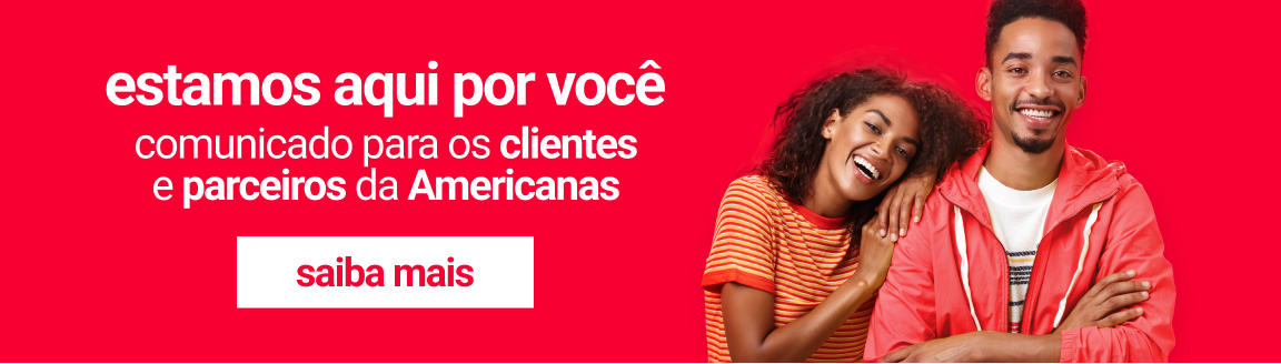 Comunicado Americanas  Estamos aqui por você